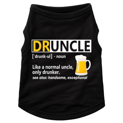 Funny Druncle Like An Uncle Definition Drunker Beer Doggie Tank