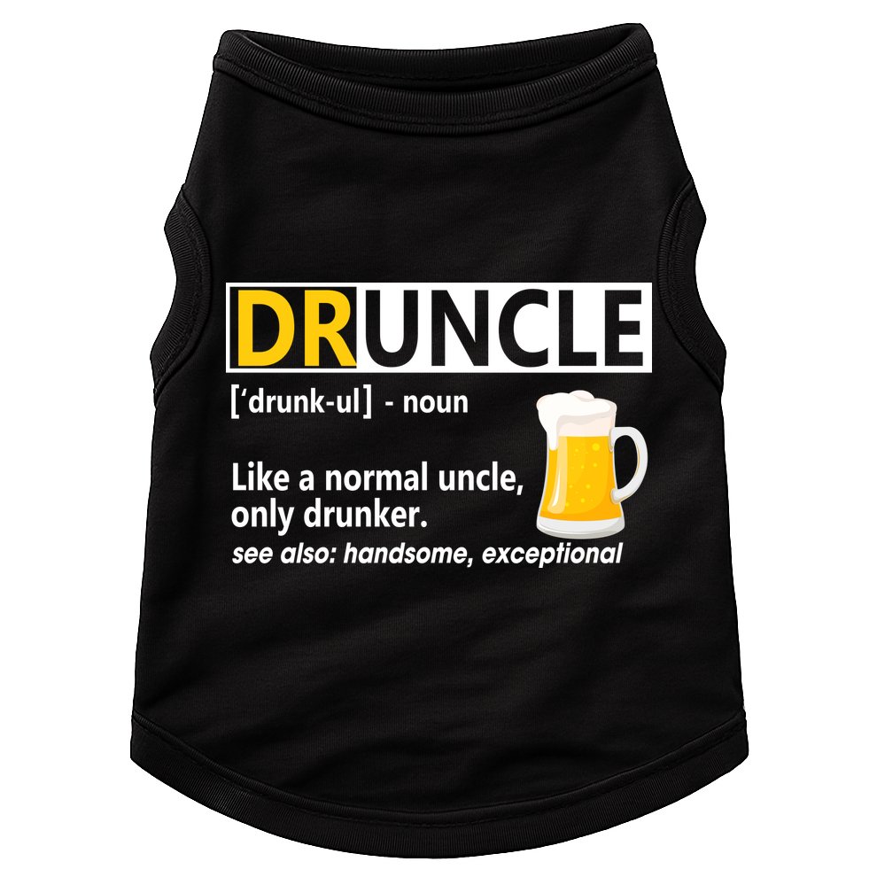 Funny Druncle Like An Uncle Definition Drunker Beer Doggie Tank