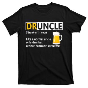 Funny Druncle Like An Uncle Definition Drunker Beer T-Shirt