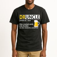 Funny Druncle Like An Uncle Definition Drunker Beer Tall T-Shirt