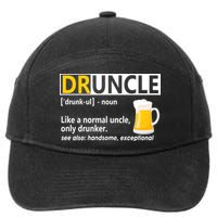 Funny Druncle Like An Uncle Definition Drunker Beer 7-Panel Snapback Hat