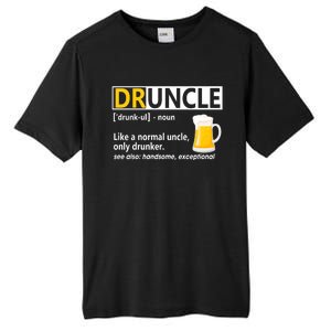 Funny Druncle Like An Uncle Definition Drunker Beer Tall Fusion ChromaSoft Performance T-Shirt