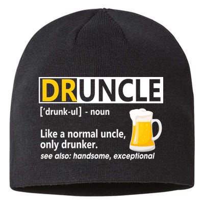 Funny Druncle Like An Uncle Definition Drunker Beer Sustainable Beanie