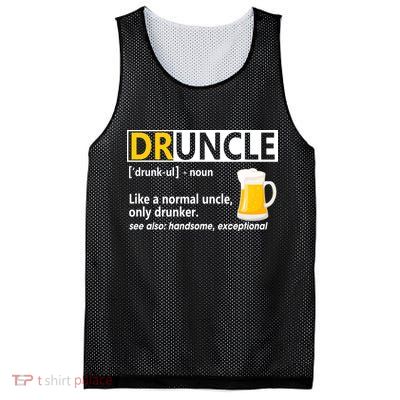 Funny Druncle Like An Uncle Definition Drunker Beer Mesh Reversible Basketball Jersey Tank