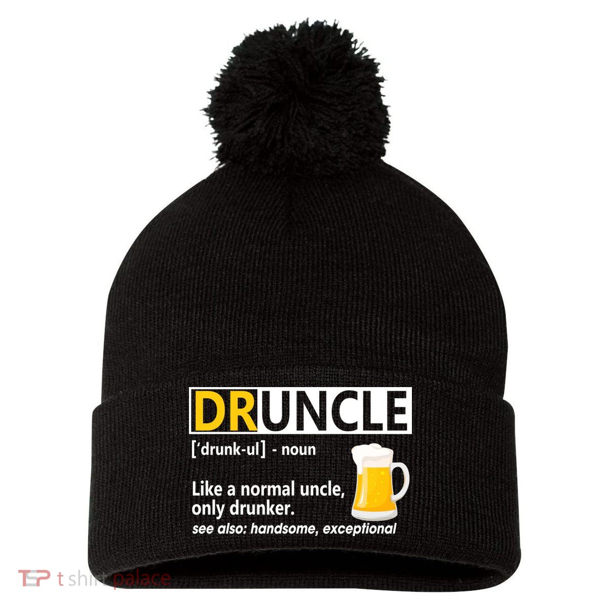 Funny Druncle Like An Uncle Definition Drunker Beer Pom Pom 12in Knit Beanie