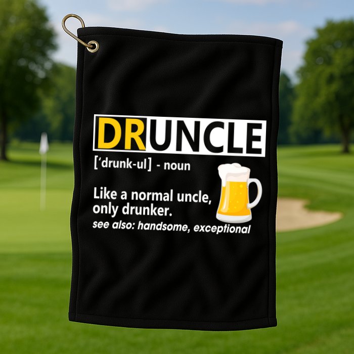 Funny Druncle Like An Uncle Definition Drunker Beer Golf Towel