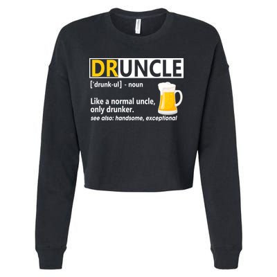 Funny Druncle Like An Uncle Definition Drunker Beer Cropped Pullover Crew