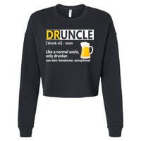 Funny Druncle Like An Uncle Definition Drunker Beer Cropped Pullover Crew