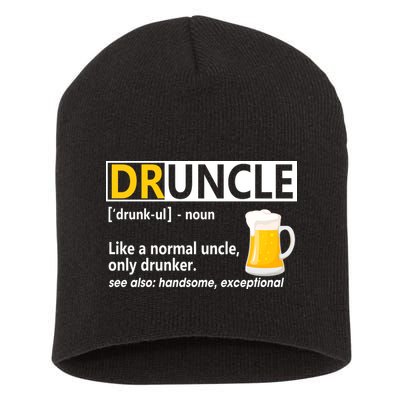 Funny Druncle Like An Uncle Definition Drunker Beer Short Acrylic Beanie