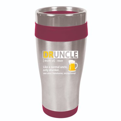 Funny Druncle Like An Uncle Definition Drunker Beer 16oz Travel Tumbler