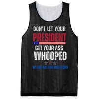 Funny Dont Let Your President Get Your Ass Whooped Not Ancestors Mesh Reversible Basketball Jersey Tank