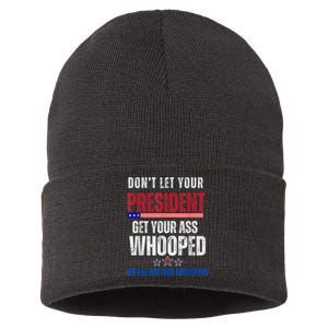 Funny Dont Let Your President Get Your Ass Whooped Not Ancestors Sustainable Knit Beanie