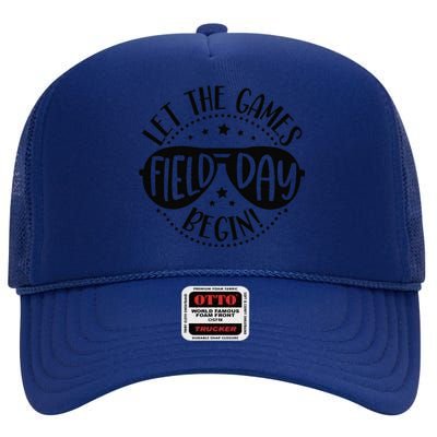 Field Day Let Games Start Begin Teachers High Crown Mesh Back Trucker Hat