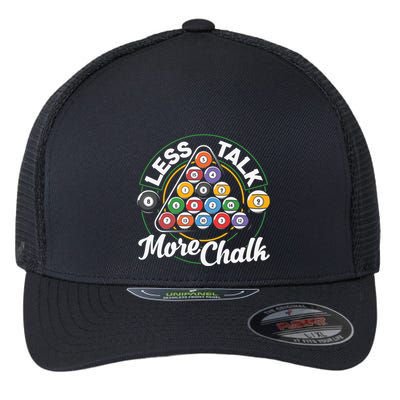 Father's Day Less Talk Mor Chalk Pool Player Gift For Dad Flexfit Unipanel Trucker Cap