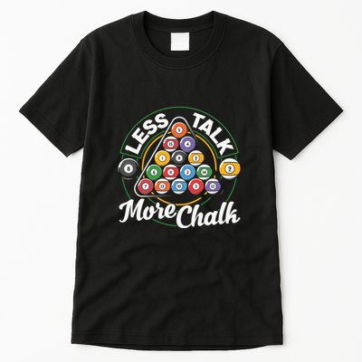 Father's Day Less Talk Mor Chalk Pool Player Gift For Dad Tall T-Shirt