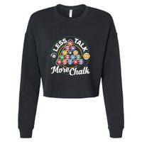 Father's Day Less Talk Mor Chalk Pool Player Gift For Dad Cropped Pullover Crew