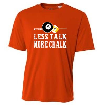 Father's Day LESS TALK MORE CHALK BILLIARDS Pool Player Gift For Dad Cooling Performance Crew T-Shirt