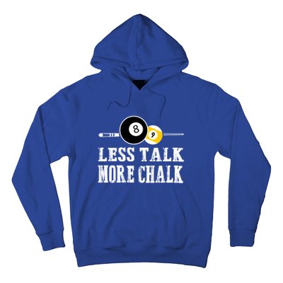 Father's Day LESS TALK MORE CHALK BILLIARDS Pool Player Gift For Dad Hoodie