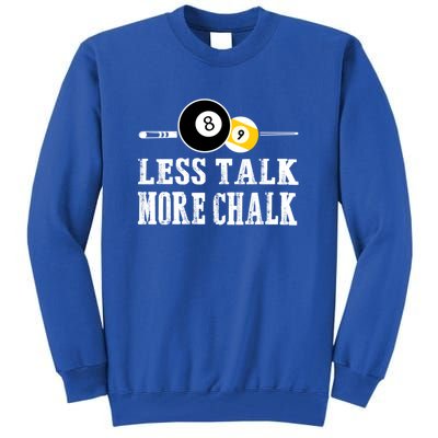 Father's Day LESS TALK MORE CHALK BILLIARDS Pool Player Gift For Dad Tall Sweatshirt