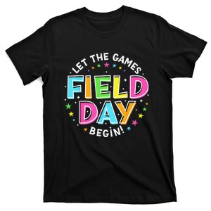 Field Day Let Games Start Begin Teachers T-Shirt