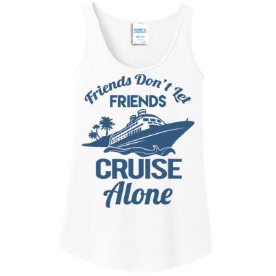 Friends DonT Let Friends Cruise Alone Vacation Cruise Ship Ladies Essential Tank