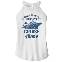 Friends DonT Let Friends Cruise Alone Vacation Cruise Ship Women's Perfect Tri Rocker Tank