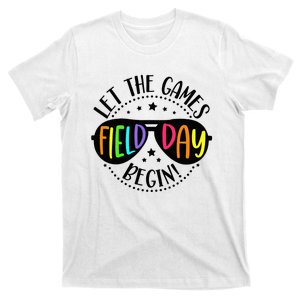 Field Day Let Games Start Begin Teachers T-Shirt