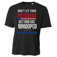 Funny Dont Let Your President Get Your Whooped Not Ancestors Cooling Performance Crew T-Shirt