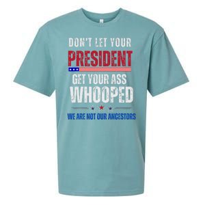 Funny Dont Let Your President Get Your Whooped Not Ancestors Sueded Cloud Jersey T-Shirt