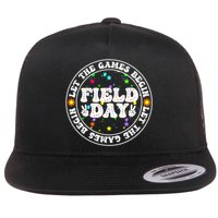 Field Day Let The Games Begin Teachers Field Day Flat Bill Trucker Hat