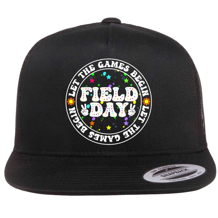 Field Day Let The Games Begin Teachers Field Day Flat Bill Trucker Hat