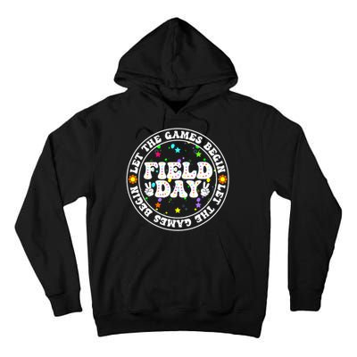 Field Day Let The Games Begin Teachers Field Day Tall Hoodie