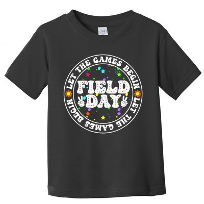 Field Day Let The Games Begin Teachers Field Day Toddler T-Shirt