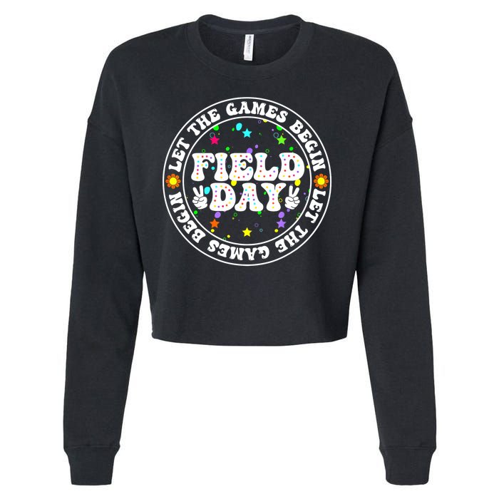 Field Day Let The Games Begin Teachers Field Day Cropped Pullover Crew