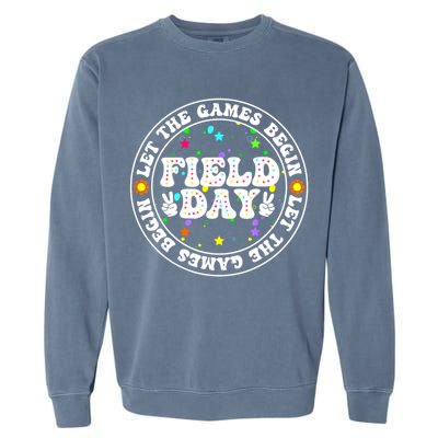 Field Day Let The Games Begin Teachers Field Day Garment-Dyed Sweatshirt