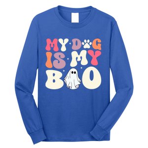 Funny Dog Lover Halloween Puppy Groovy My Dog Is My Boo Gift Long Sleeve Shirt