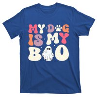 Funny Dog Lover Halloween Puppy Groovy My Dog Is My Boo Gift T-Shirt