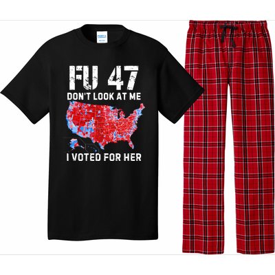 Fu47 DonT Look At Me I Voted For Her Pajama Set