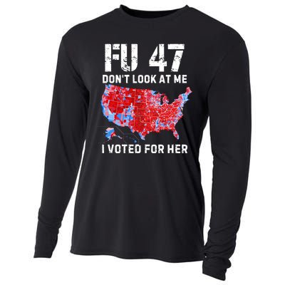 Fu47 DonT Look At Me I Voted For Her Cooling Performance Long Sleeve Crew