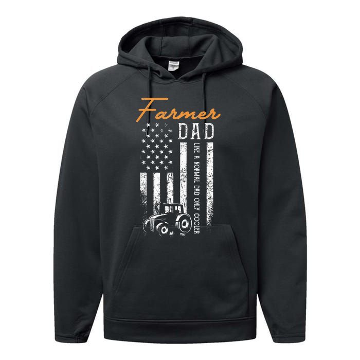 Farmer Dad Like A Normal Dad Only Cooler USA Flag Farming Performance Fleece Hoodie