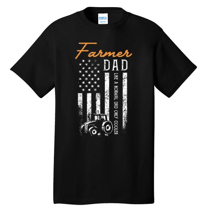 Farmer Dad Like A Normal Dad Only Cooler USA Flag Farming Tall T-Shirt