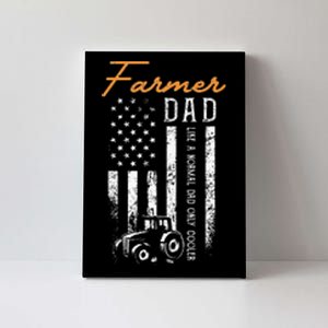 Farmer Dad Like A Normal Dad Only Cooler USA Flag Farming Canvas