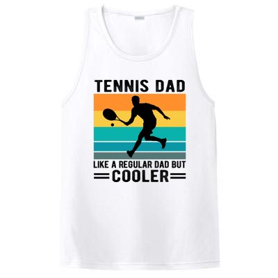 Fathers Day Lover Tennis Dad Like A Regular Dad But Cooler Gift PosiCharge Competitor Tank