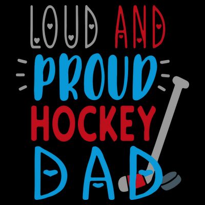 Father's Day Loud Proud Hockey Dad Gift T-Shirt