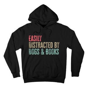 Funny Dogs Lovers And Book Gift Tall Hoodie