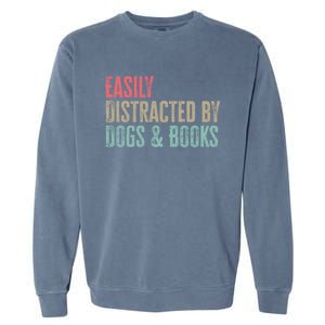 Funny Dogs Lovers And Book Gift Garment-Dyed Sweatshirt