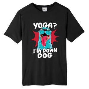 Funny Dog Lovers Yoga Funny Gift Yoga Im Down Dog Gift Tall Fusion ChromaSoft Performance T-Shirt