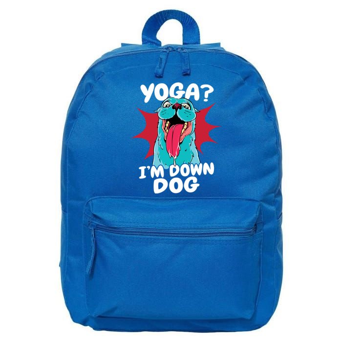 Funny Dog Lovers Yoga Funny Gift Yoga Im Down Dog Gift 16 in Basic Backpack