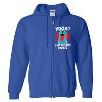 Funny Dog Lovers Yoga Funny Gift Yoga Im Down Dog Gift Full Zip Hoodie