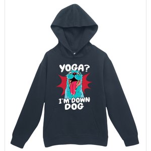 Funny Dog Lovers Yoga Funny Gift Yoga Im Down Dog Gift Urban Pullover Hoodie